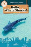 Book cover of 'Hello, Whale Sharks!' with a whale shark illustration on a teal background.
