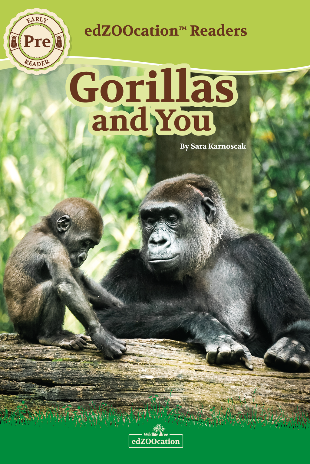 Book cover of 'Gorillas and You' edZOOcation Readers Pre-Reader book featuring an image of a baby gorilla with an adult gorilla, emphasizing the natural habitat and family structure of gorillas.