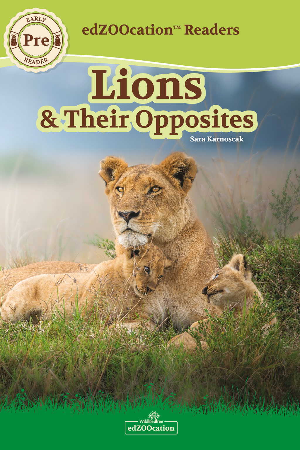 Cover of the book 'Lions & Their Opposites' featuring images of lions and their cubs in a natural setting.