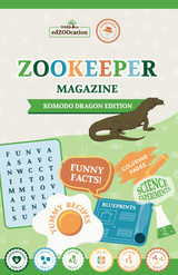 edZOOcation™ Zookeeper Activity Magazine - Komodo Dragon Edition