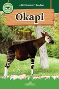 Book cover of 'Okapi' from edZOOcation Readers with an okapi in a natural setting.