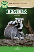 Cover of the book 'Lemurs' by edZOOcation Readers, featuring a gray lemur sitting on a tree branch with a green and brown background.